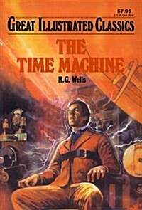 The Time Machine (Great Illustrated Classics) (Paperback)