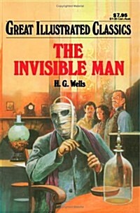 The Invisible Man (Great Illustrated Classics) (Paperback)
