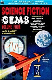 Science Fiction Gems, Volume Four, Jack Sharkey and Others (Paperback)