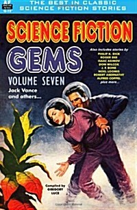 Science Fiction Gems, Volume Seven, Jack Vance and others (Paperback)