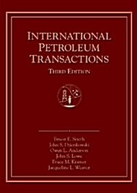 International Petroleum Transactions (Hardcover, Third Edition)