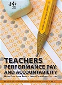 Teachers, Performance Pay, and Accountability (Paperback)