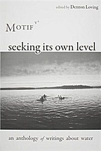 Seeking Its Own Level: Motif Volume 4 (Paperback)