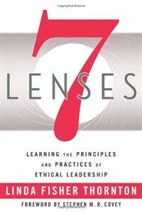 7 Lenses: Learning the Principles and Practices of Ethical Leadership (New Third Printing 12/2021) (Paperback)