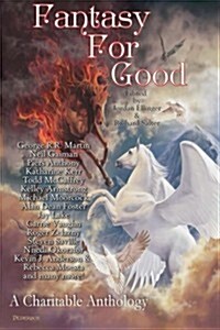 Fantasy for Good: A Charitable Anthology (Paperback)