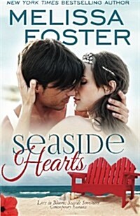 Seaside Hearts (Love in Bloom: Seaside Summers, Book 2) (Paperback)