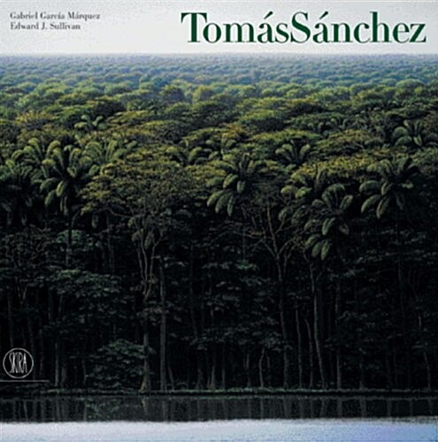 Tomas Sánchez (Hardcover)