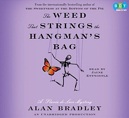 The Weed That Strings the Hangmans Bag: A Flavia de Luce Mystery (Audio CD)