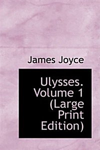 Ulysses. Volume 1 (Hardcover)