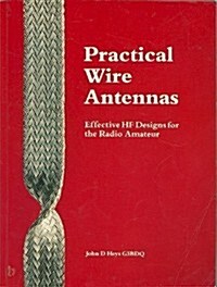 Practical Wire Antennas (Paperback, First Edition)