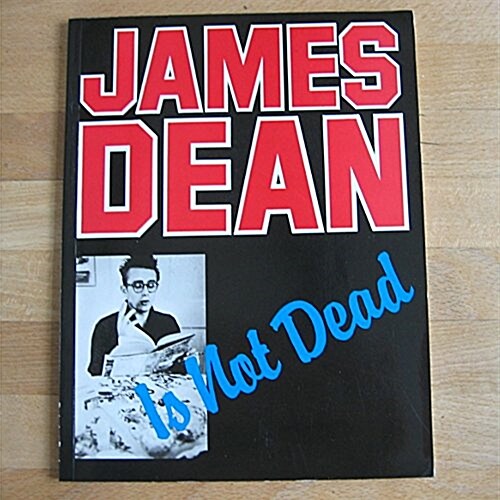 James Dean is Not Dead (Paperback)