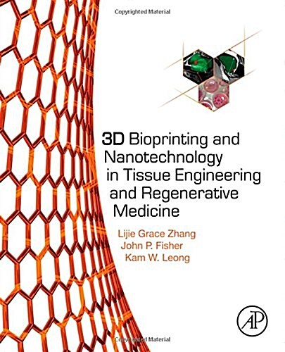 3D Bioprinting and Nanotechnology in Tissue Engineering and Regenerative Medicine (Hardcover)