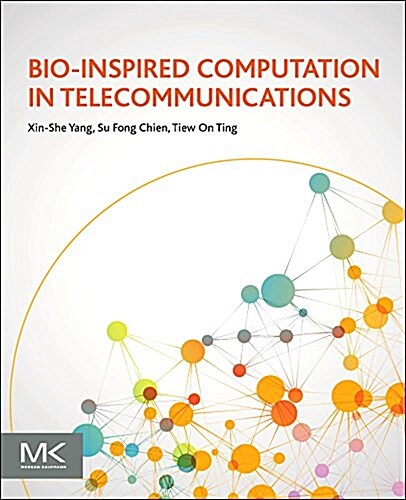 Bio-Inspired Computation in Telecommunications (Paperback)