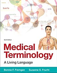 Medical Terminology: A Living Language (Paperback, 6, Revised)