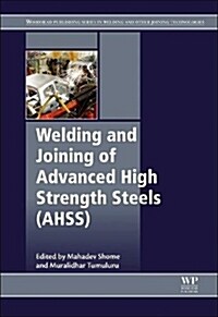 Welding and Joining of Advanced High Strength Steels (AHSS) (Hardcover)