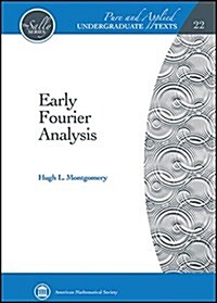 Early Fourier Analysis (Hardcover)