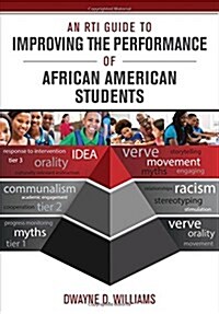 An Rti Guide to Improving the Performance of African American Students (Paperback)