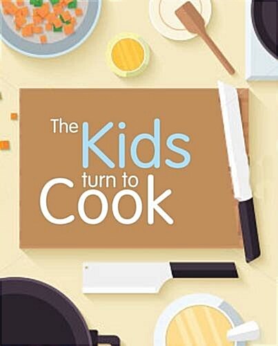 The Kids Turn to Cook (Paperback)