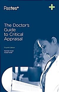 The Doctors Guide to Critical Appraisal (Paperback, 4 Revised edition)