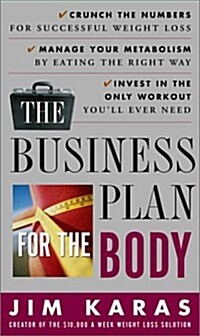 The Business Plan for the Body (Paperback, 1st)