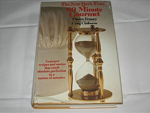 The New York Times 60 Minute Gourmet (Hardcover, 1St Edition)