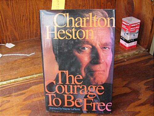 The Courage to be Free (Hardcover, First Edition)