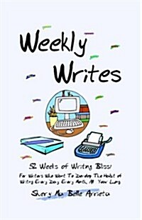 Weekly Writes (Paperback)