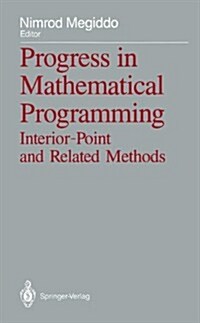 Progress in Mathematical Programming: Interior-Point and Related Methods (Hardcover, 1989)