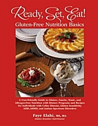 Ready, Set, Eat: Gluten Free Nutrition Basics (Hardcover)