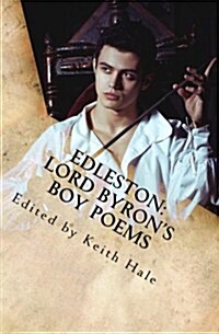 Edleston: Lord Byrons Boy Poems (Paperback)