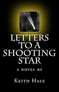 Letters to a Shooting Star (Paperback)