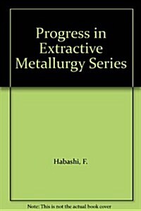 Progress in Extractive Metallurgy: V. 1 (Hardcover)