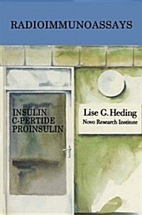 Radioimmunoassays for Insulin, C-Peptide and Proinsulin (Hardcover)