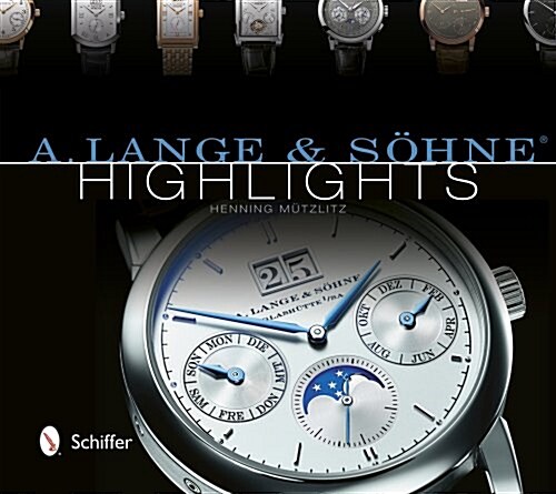 A. Lange & S?ne(r) Highlights (Hardcover)