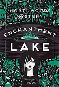 Enchantment Lake: A Northwoods Mystery (Hardcover)