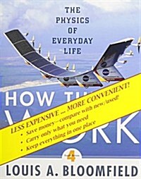 How Things Work: The Physics of Everyday Life [With Access Code] (Loose Leaf, 4)