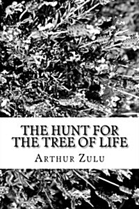 The Hunt for the Tree of Life: Book One (Paperback)