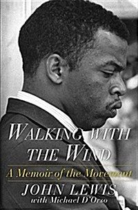 Walking with the Wind: A Memoir of the Movement (Paperback, Reissue)