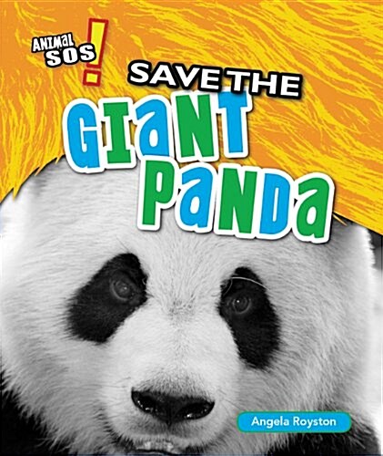 Save the Giant Panda (Library Binding)