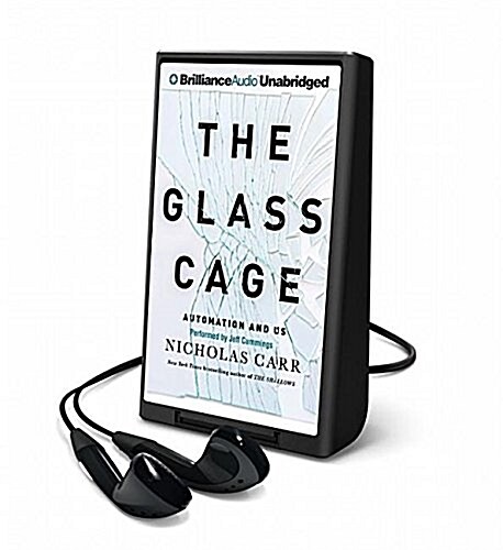 The Glass Cage: Automation and Us (Pre-Recorded Audio Player)