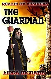 The Guardian (Book 1 of Realm of Shadows) (Paperback)