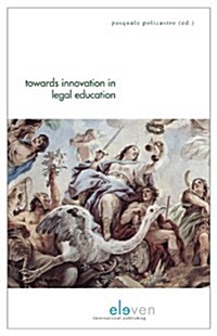 Towards Innovation in Legal Education (Paperback)