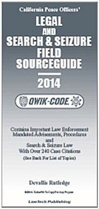 California Peace Officers Legal and Search & Seizure Field Sourceguide (Paperback, 2014)