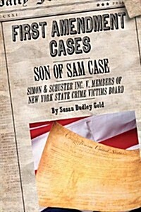 Son of Sam Case: Simon & Schuster Inc. V. Members of United States Crime Victims Board (Library Binding)
