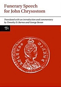 Funerary Speech for John Chrysostom (Hardcover)
