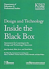 Design and Technology Inside the Black Box: Assessment for Learning in the Design and Technology Classroom (Paperback)