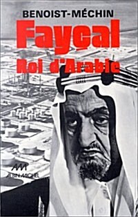 Faycal, Roi DArabie, 1906-1975 (Paperback)