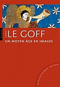 Un Moyen Age En Images (Hardcover)