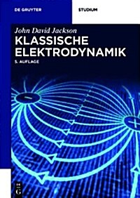 Klassische Elektrodynamik (Paperback, 5, 5. Uberarb. Auf)