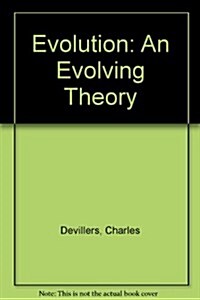 Evolution: An Evolving Theory (Hardcover)